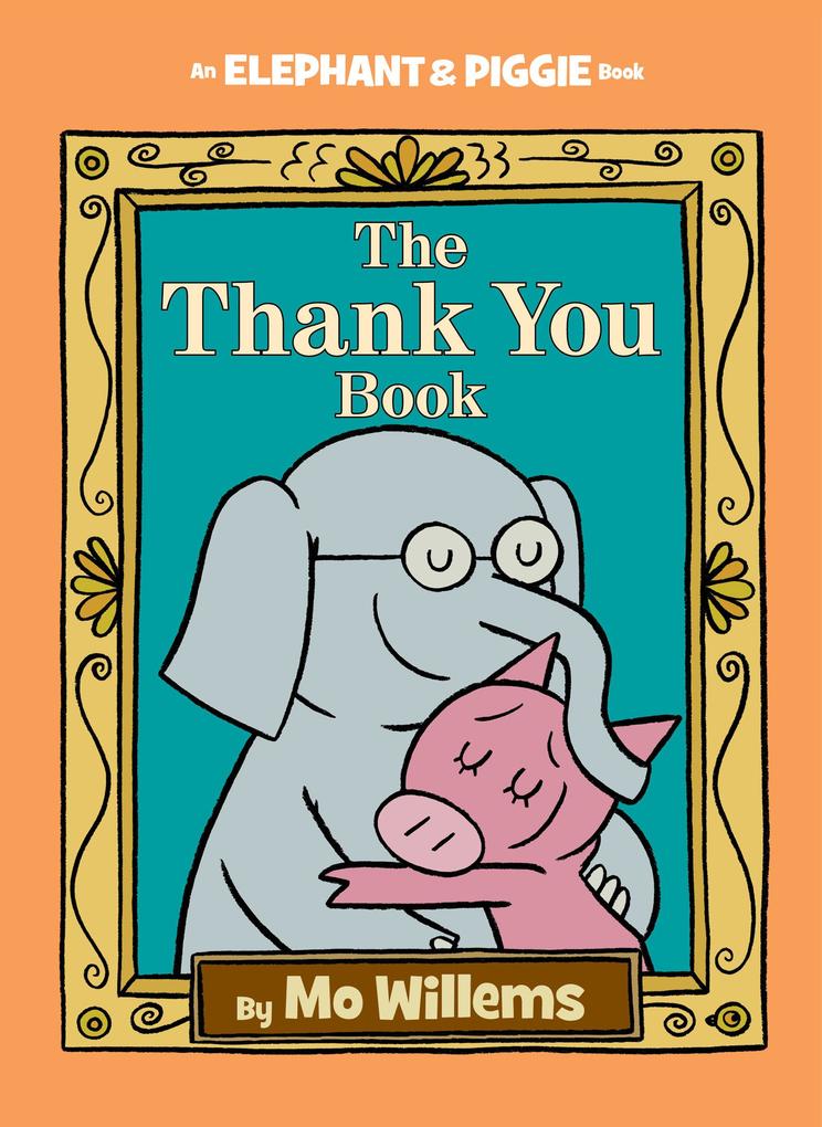 Thank You Book The-An Elephant and Piggie Book