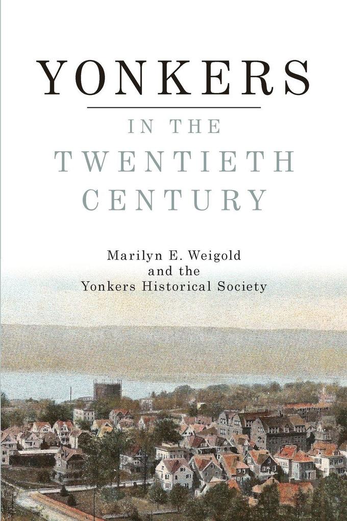 Yonkers in the Twentieth Century