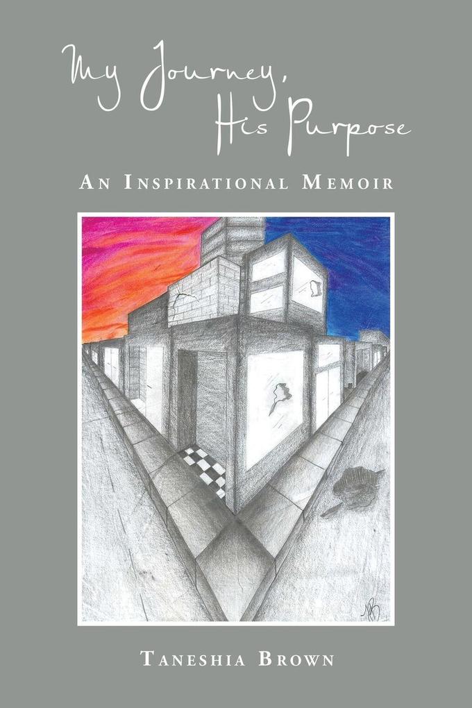 My Journey His Purpose