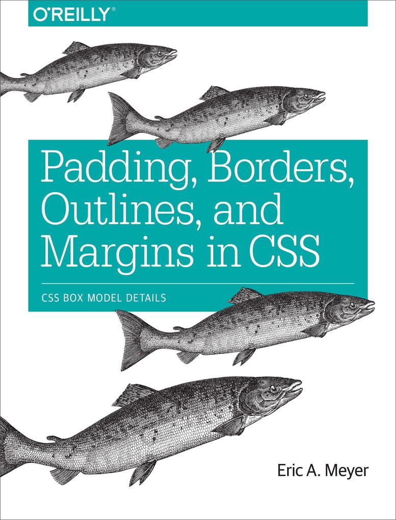 Padding Borders Outlines and Margins in CSS