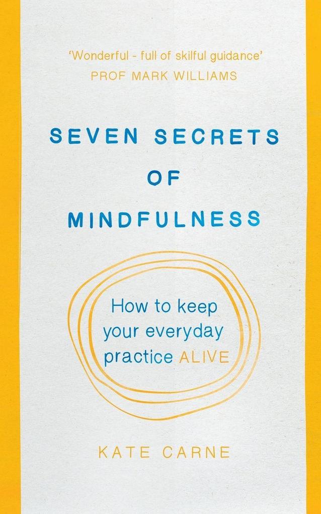 Seven Secrets of Mindfulness