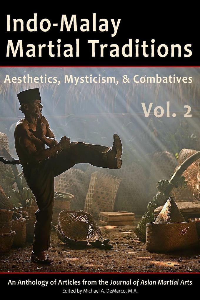 Indo-Malay Martial Traditions Vol. 2