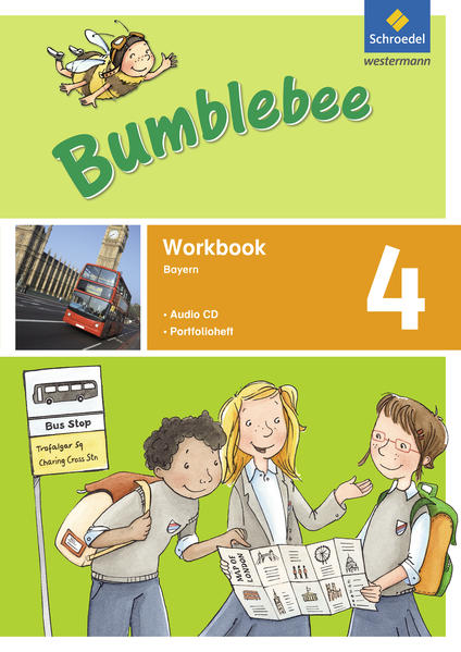 Bumblebee 4. Workbook 4 plus Portfolioheft und Pupil‘s Audio-CD. Bayern