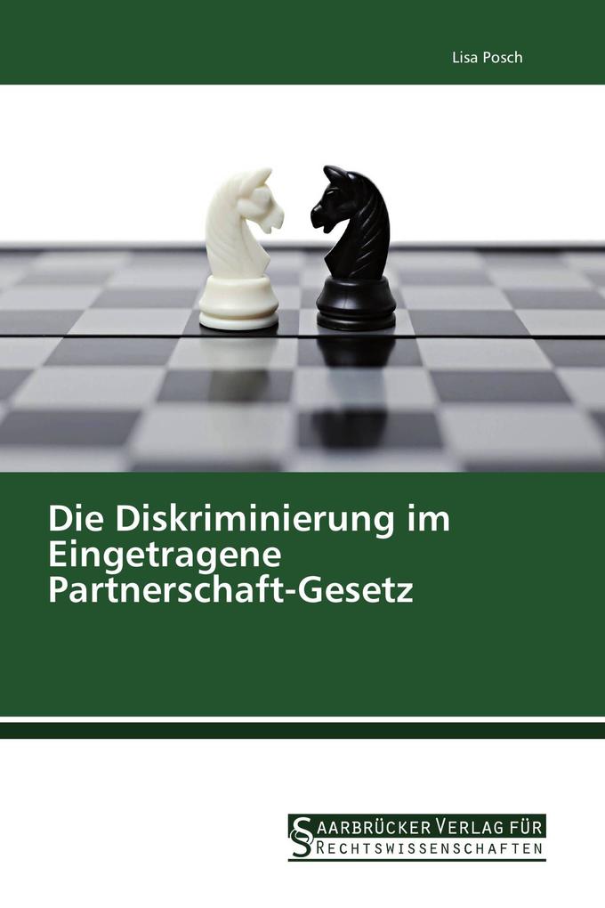 Die Diskriminierung im Eingetragene Partnerschaft-Gesetz