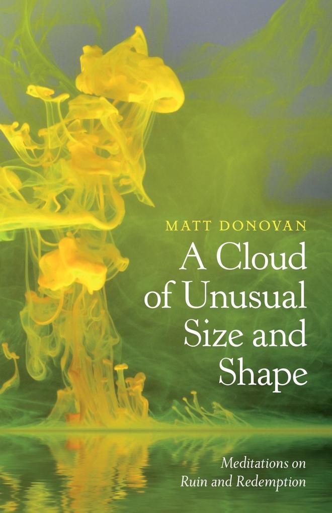 A Cloud of Unusual Size and Shape