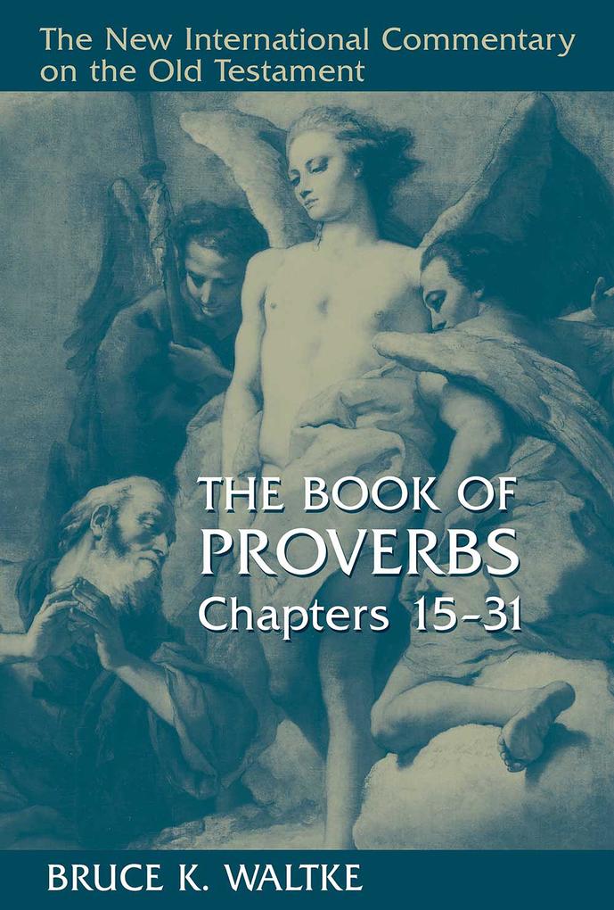 Book of Proverbs Chapters 15-31