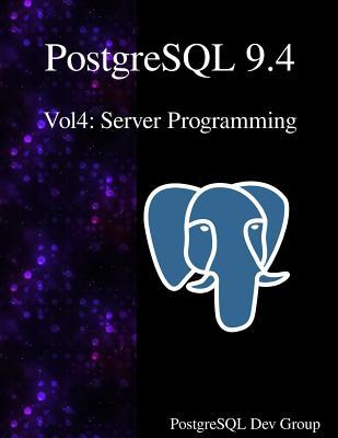 PostgreSQL 9.4 Vol4: Server Programming