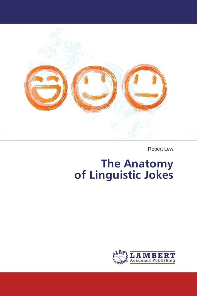 The Anatomy of Linguistic Jokes