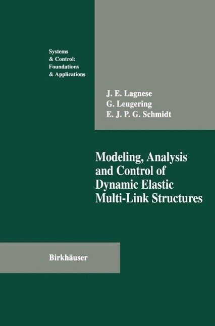 Modeling Analysis and Control of Dynamic Elastic Multi-Link Structures