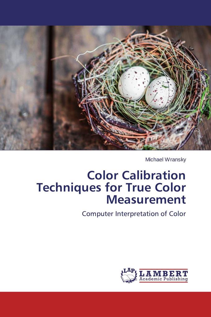 Color Calibration Techniques for True Color Measurement
