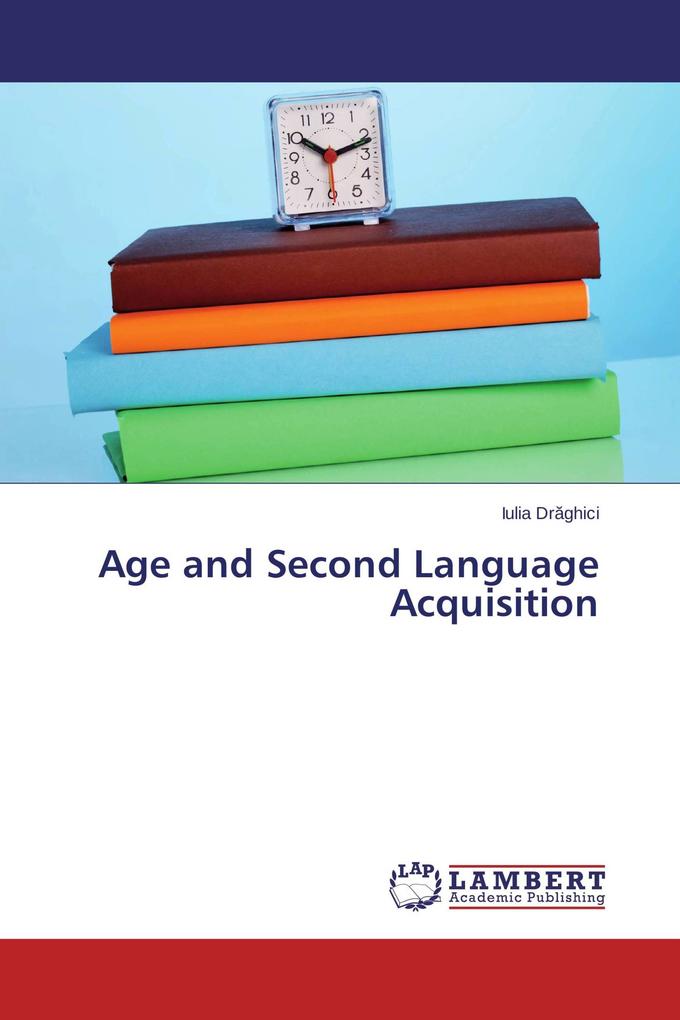 Age and Second Language Acquisition
