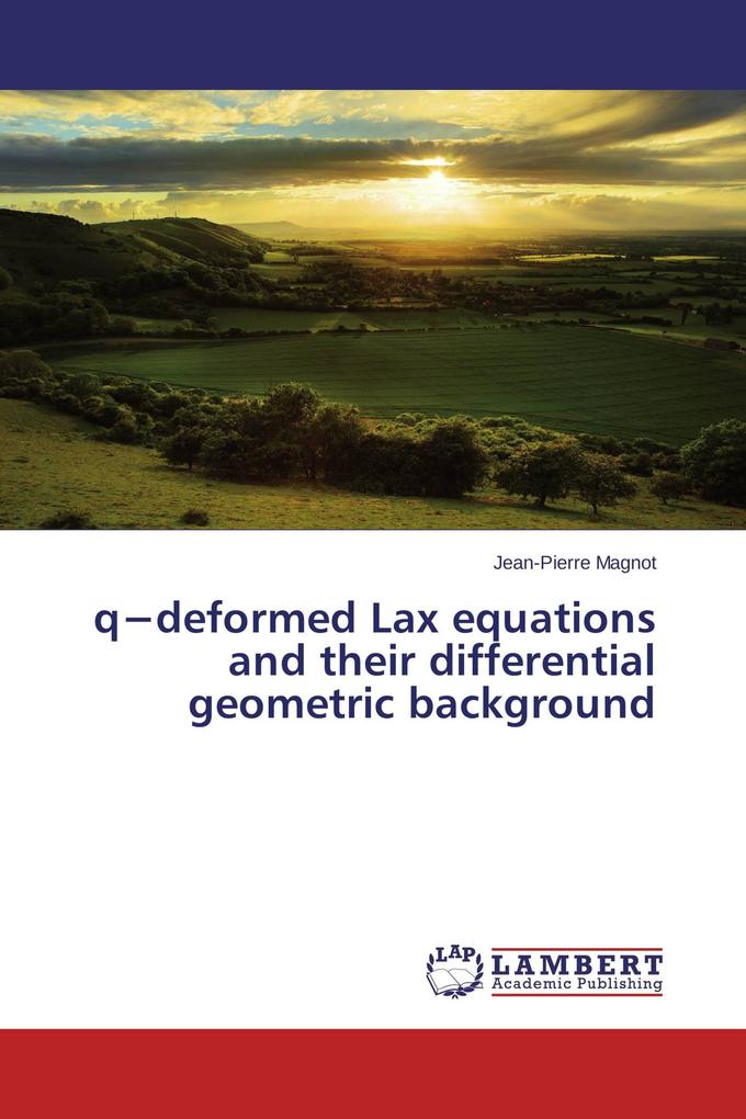 qdeformed Lax equations and their differential geometric background