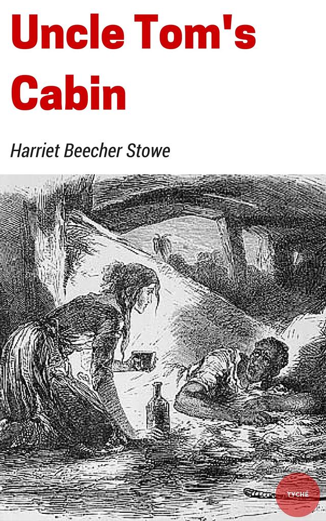 Uncle Tom‘s Cabin