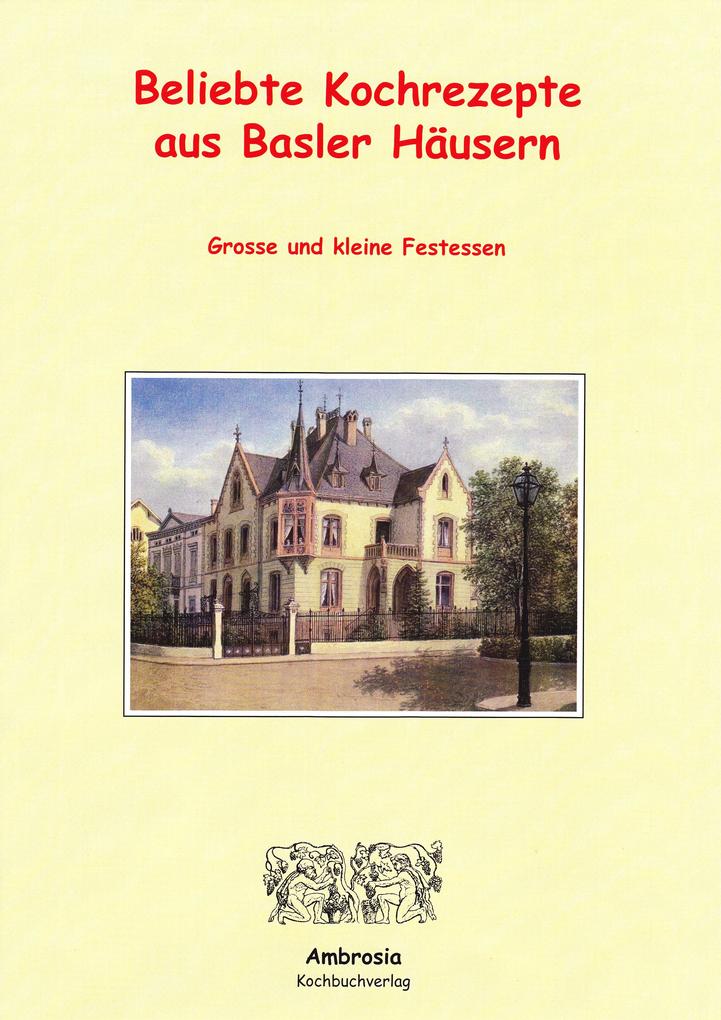 Image of Beliebte Kochrezepte aus Basler Häusern