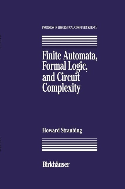 Finite Automata Formal Logic and Circuit Complexity