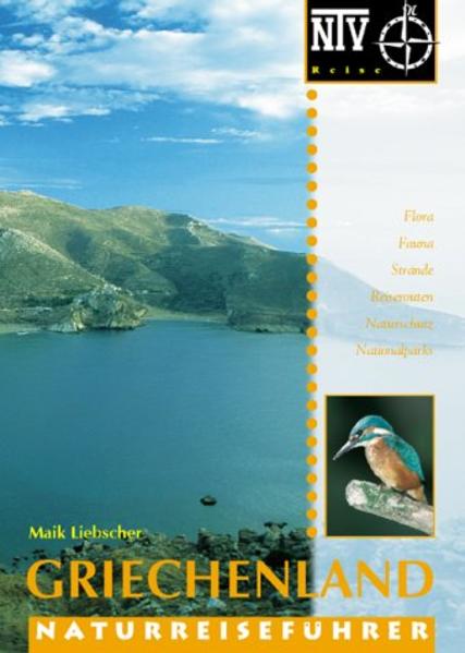Griechenland. Naturreiseführer - Mike Liebscher/ Maik Liebscher