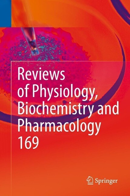 Reviews of Physiology Biochemistry and Pharmacology Vol. 169