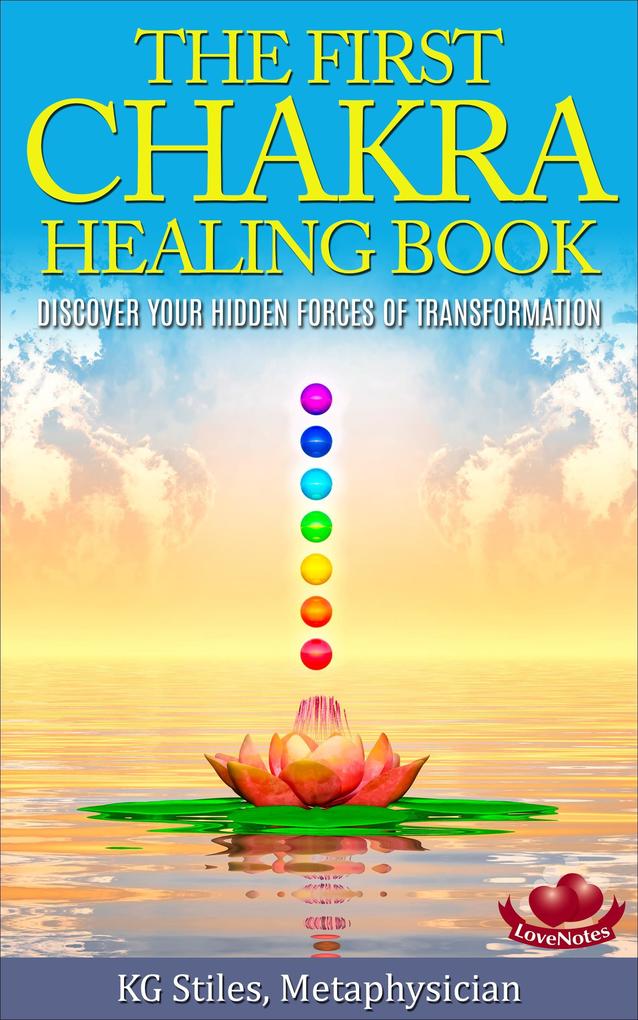 The First Chakra Healing Book - Clear & Balance Issues Around Belonging Family & Community