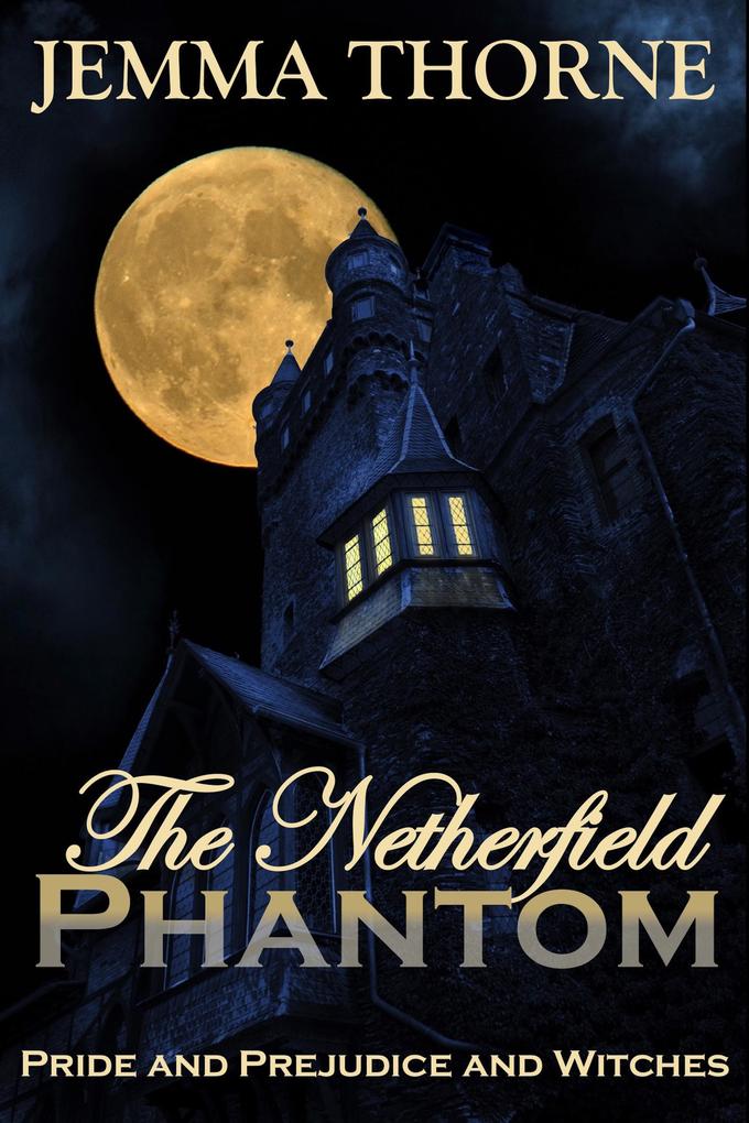 The Netherfield Phantom (Lizzy Bennet Ghost Hunter #1)