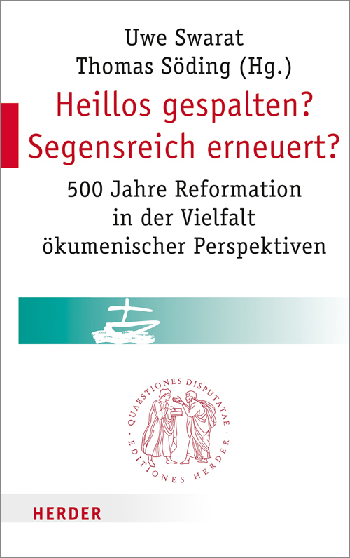 Heillos gespalten? Segensreich erneuert?