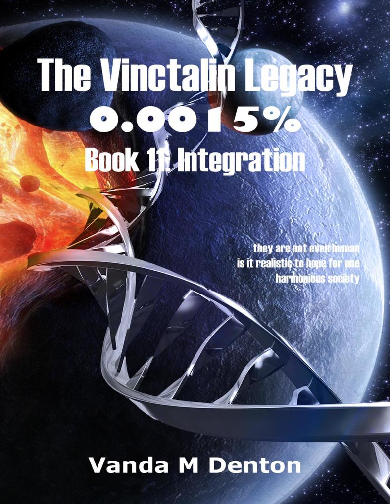 The Vinctalin Legacy: 0.0015% Book 11 Integration