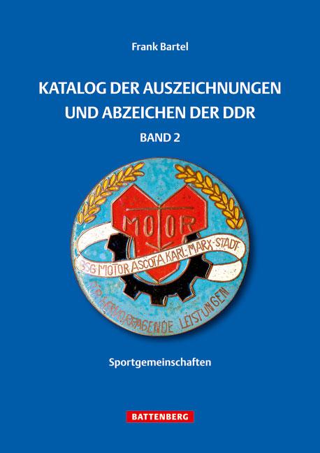 Katalog der Auszeichnungen und Abzeichen der DDR Band 2