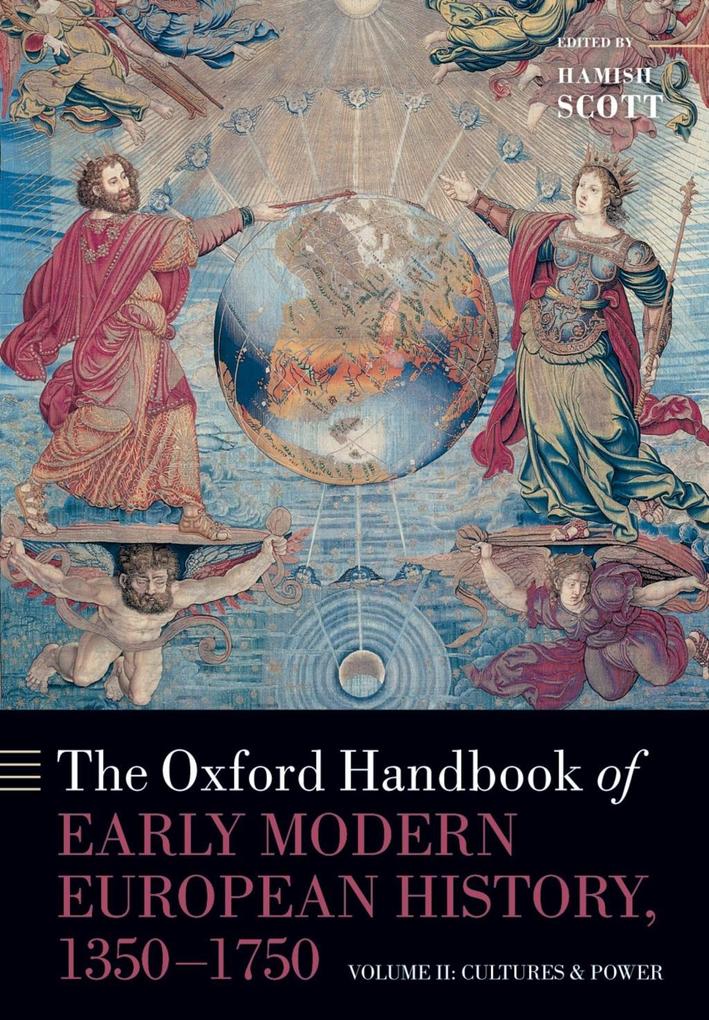 The Oxford Handbook of Early Modern European History 1350-1750