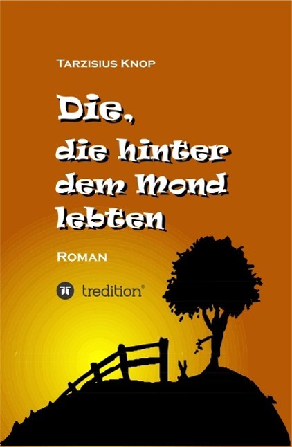 Die die hinter dem Mond lebten