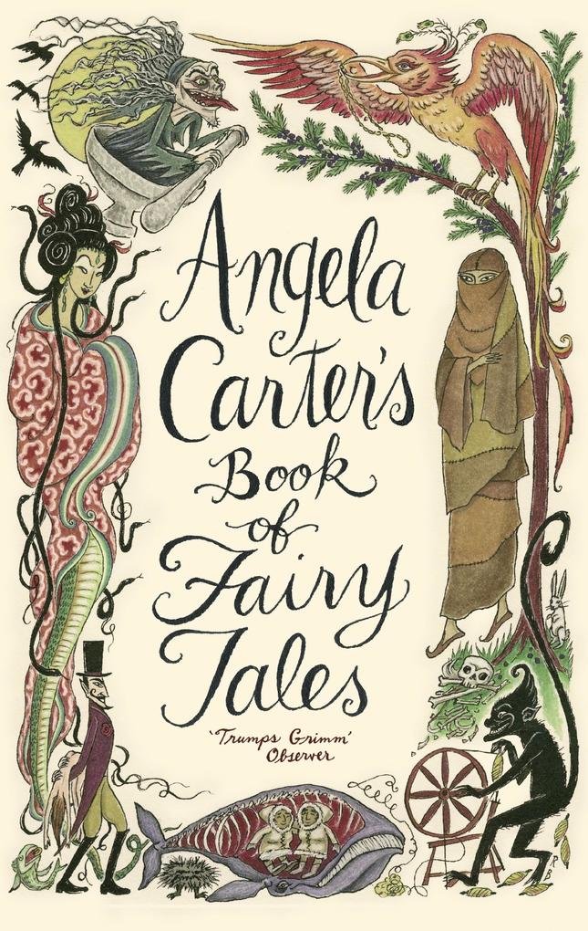 Angela Carter‘s Book Of Fairy Tales