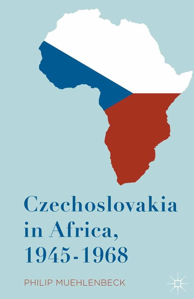 Czechoslovakia in Africa 1945-1968
