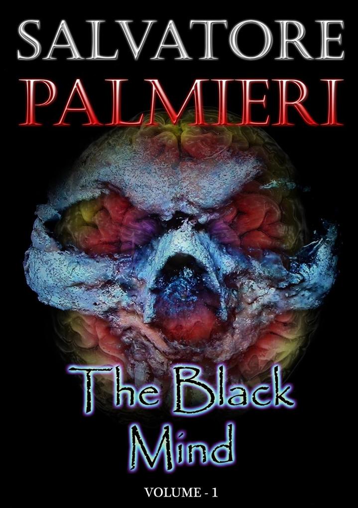 The Black Mind (Volume 1°) - Salvatore Palmieri