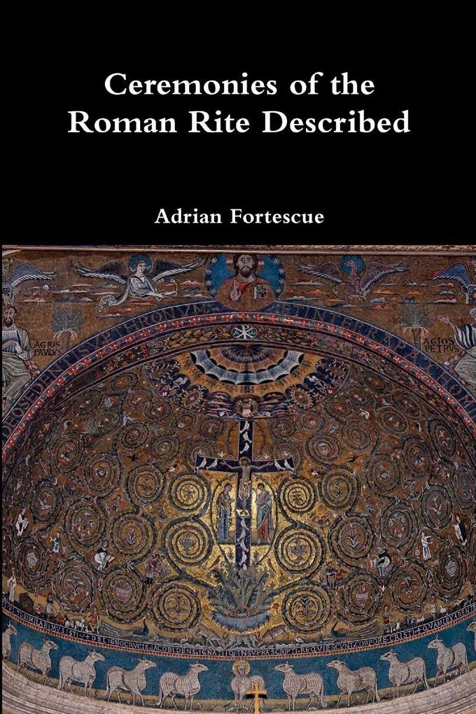 Ceremonies of the Roman Rite Described