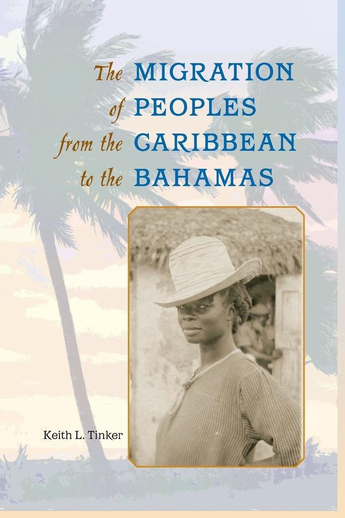 The Migration of Peoples from the Caribbean to the Bahamas