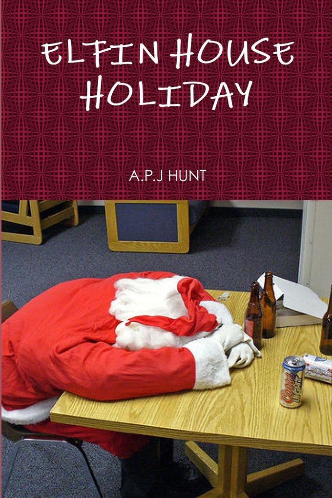 ELFIN HOUSE HOLIDAY
