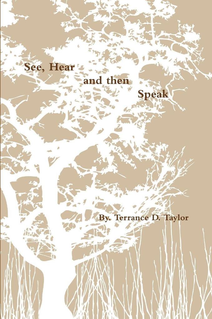 See Hear and then Speak
