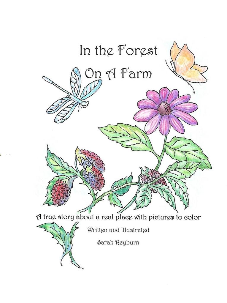 In the Forest On a Farm