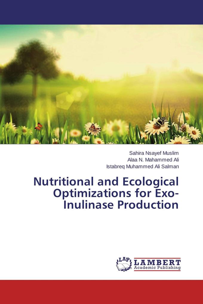 Nutritional and Ecological Optimizations for Exo-Inulinase Production