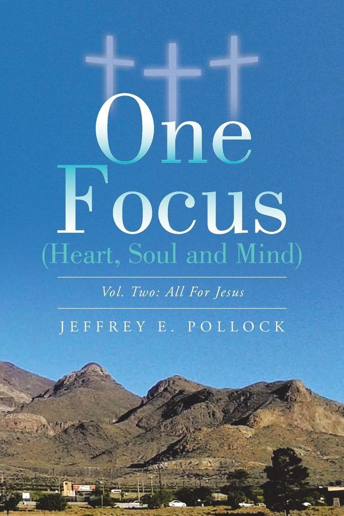 ONE FOCUS (Heart Soul and Mind)