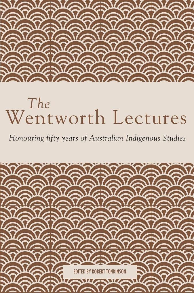 The Wentworth Lectures