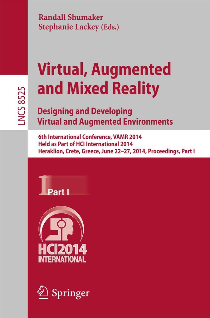 Virtual Augmented and Mixed Reality: ing and Developing Augmented and Virtual Environments