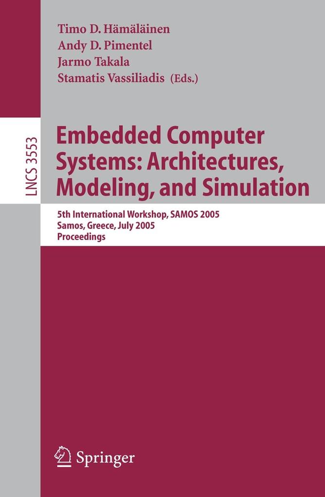 Embedded Computer Systems: Architectures Modeling and Simulation