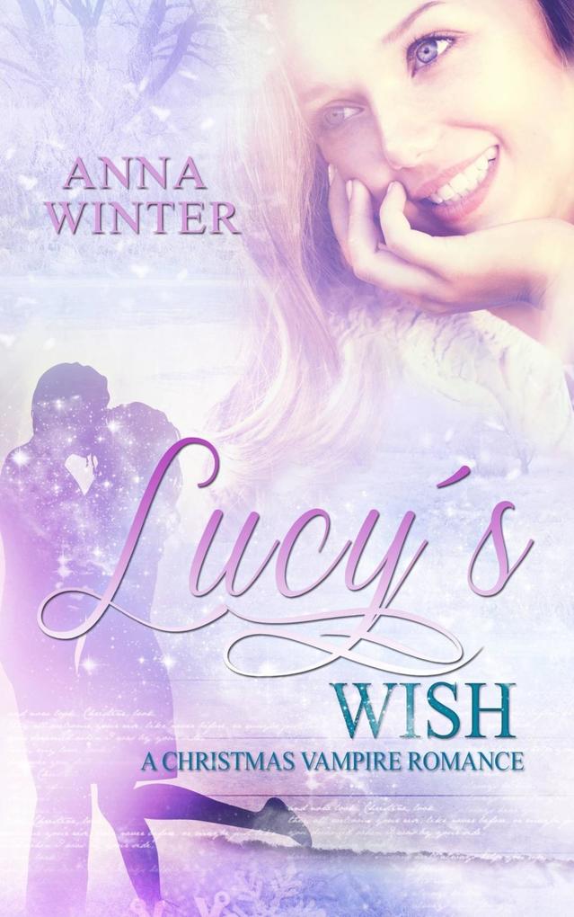 Lucy‘s Wish: A Christmas Vampire Romance