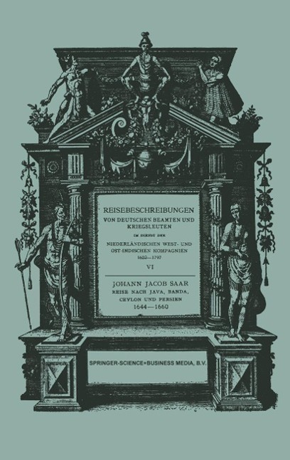 Reise Nach Java Banda Ceylon und Persien 1644-1660