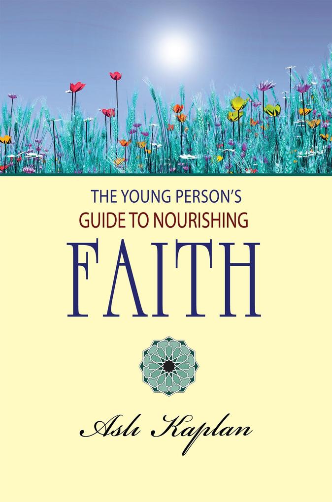 Young Person‘s Guide to Nourishing Faith