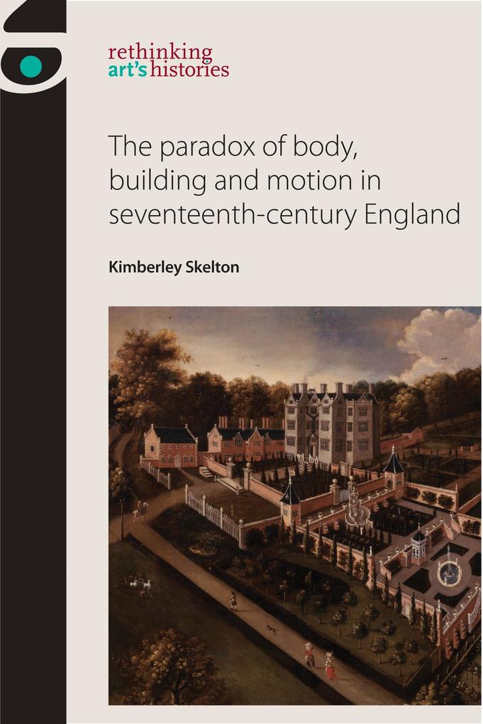 The paradox of body building and motion in seventeenth-century England