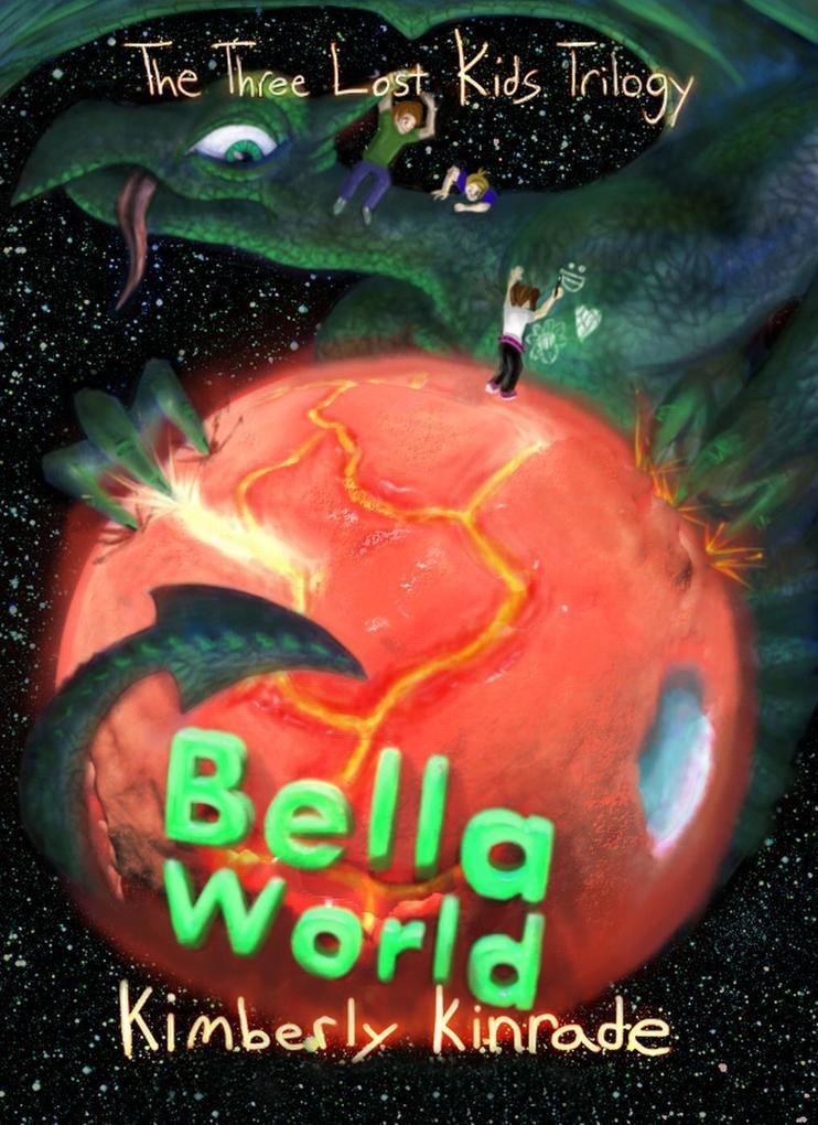 Bella World (Three Lost Kids #2)