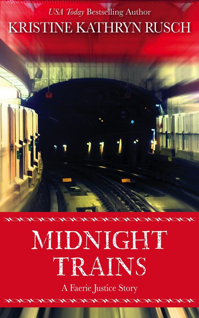 Midnight Trains (Faerie Justice #9)