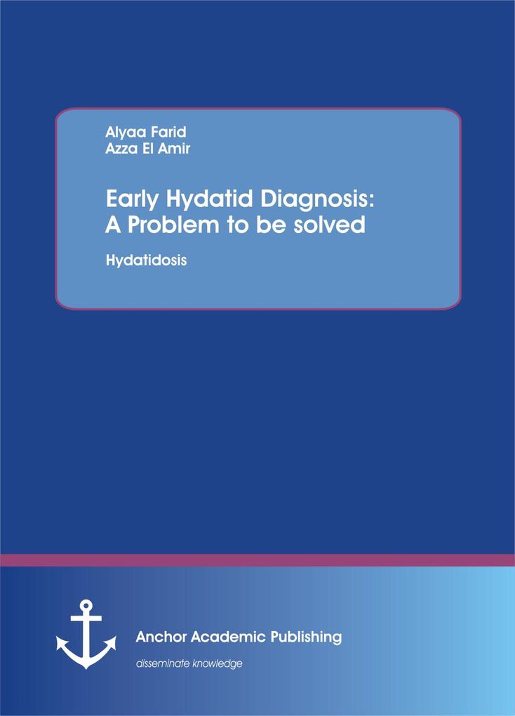 Early Hydatid Diagnosis: A Problem to be solved