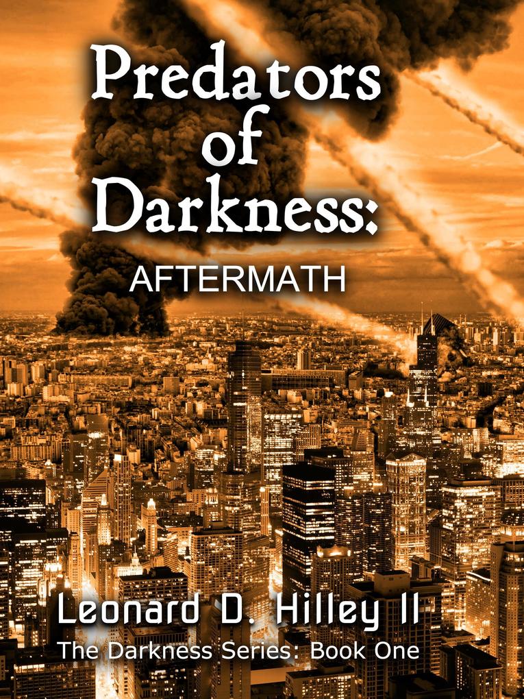Predators of Darkness: Aftermath (The Darkness Series #1)