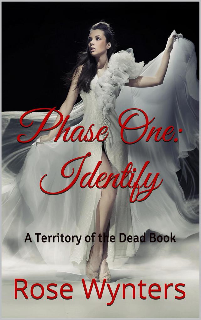 Phase One: Identify (Territory of the Dead #1)
